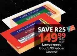Checkers Lancewood Gouda/Cheddar Cheese offer