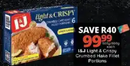 Checkers I&J Light & Crispy Crumbed Hake Fillet Portions offer