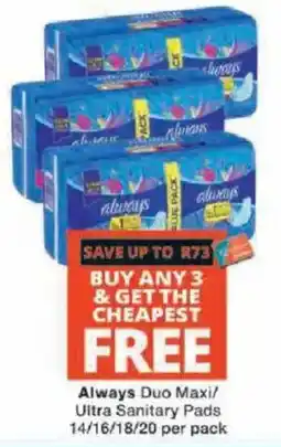 Checkers Always Duo Maxi/ Ultra Sanitary Pads offer