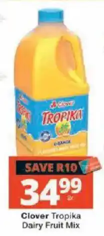 Checkers Clover Tropika Dairy Fruit Mix offer