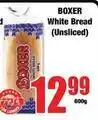 Boxer Boxer - white bread (unsliced) offer
