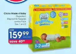 Clicks Clicks Made 4 Baby Dryprotect Disposable Nappies Jumbo Pack Size 1 and 2 offer
