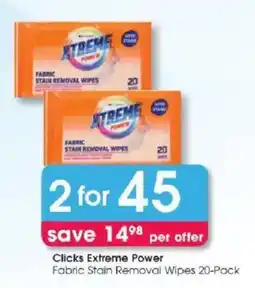 Clicks Clicks Extreme Power Fabric Stain Removal Wipes offer