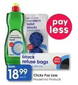 Clicks Clicks Pay Less Household Products offer