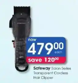 Clicks Safeway Salon Series Transparent Cordless Hair Clipper offer