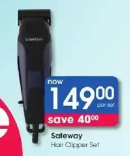 Clicks Safeway Hair Clipper Set offer