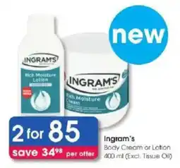 Clicks Ingram's Body Cream or Lotion offer