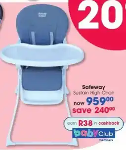 Clicks Safeway Sustain High Chair offer