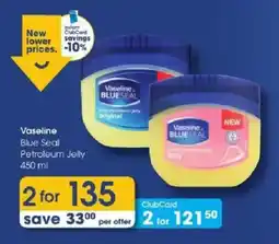 Clicks Vaseline Blue Seal Petroleum Jelly offer