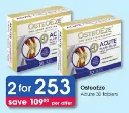 Clicks OsteoEze Acute 30 Tablets offer
