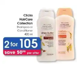 Clicks Clicks HairCare Collection Shampoo or Conditioner offer