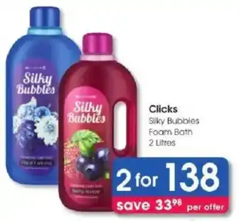Clicks Silky Bubbles Foam Bath offer