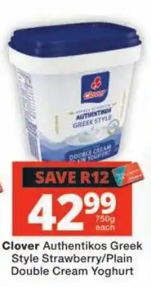 Checkers Clover Authenticos Greek Style Double Cream Yoghurt offer