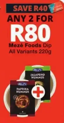 Checkers Mezé Foods Dip offer