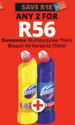 Checkers Domestos Multipurpose Thick Bleach All Variants offer
