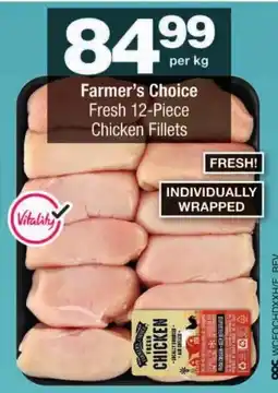 Checkers Farmer's Choice Fresh 12-Piece Chicken Fillets offer