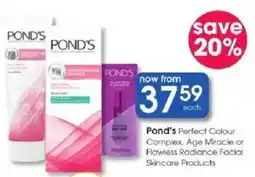 Clicks Pond's Perfect Colour Complex, Age Miracle or Flawless Radiance Facial Skincare Products offer