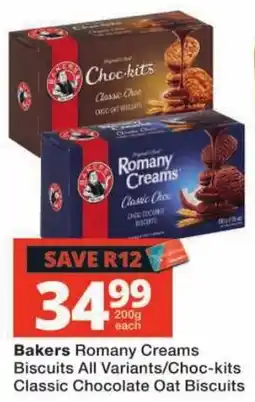 Checkers Bakers Romany Creams Biscuits All Variants/Choc-kits Classic Chocolate Oat Biscuits offer
