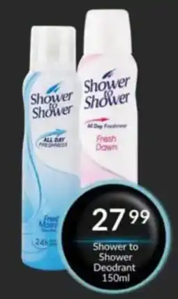 Super Save Shower to Shower Deodorant offer
