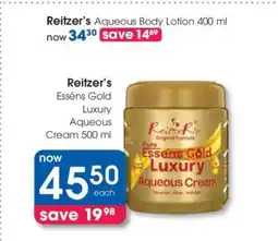 Clicks Reitzer's Esséns Gold Luxury Aqueous Cream 500 ml offer