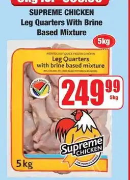 Boxer SUPREME CHICKEN Leg Quarters With Brine Based Mixture offer