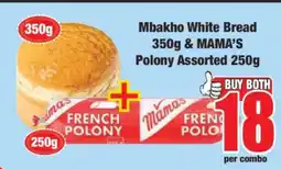 Boxer Mbakho White Bread 350g & MAMA’S Polony Assorted 250g offer