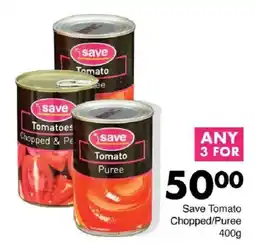 Save Save Tomato Chopped/Puree offer