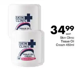 Save Skin Clinic Tissue Oil Cream offer
