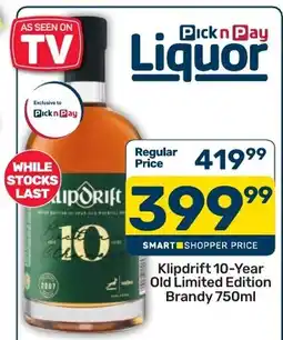 Pick n Pay Klipdrift 10-Year Old Limited Edition Brandy offer