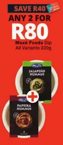 Checkers Mezé Foods Dip offer