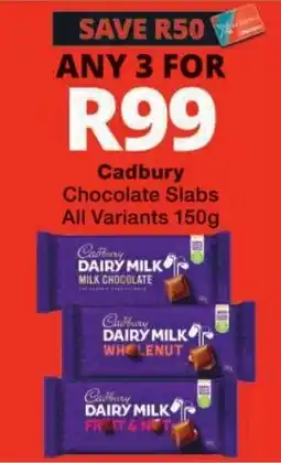 Checkers Cadbury Chocolate Slabs offer