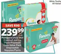 Checkers Pampers Ultra Skin Comfort Jumbo Pack/Premium Care Value Pack Disposable Nappies/Pants offer