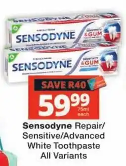 Checkers Sensodyne Repair/Sensitive/Advanced White Toothpaste offer