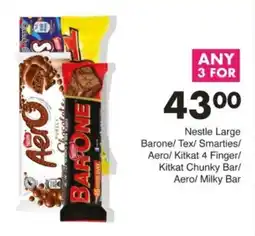 Save Hyper Nestle Large Barone/ Tex/ Smarties/ Aero/ Kitkat 4 Finger/ Kitkat Chunky Bar/ Aero/ Milky Bar offer