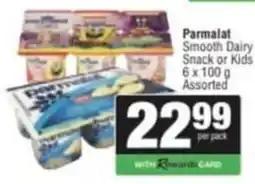 Spar Savemor Parmalat Smooth Dairy Snack or Kids Assorted offer