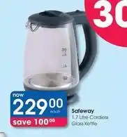 Clicks Safeway - 1.7 litre cordless glass kettle offer