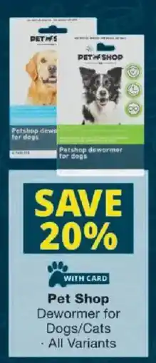 Checkers Pet Shop Dewormer for Dogs/Cats offer