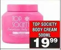 Advance Cash n Carry TOP SOCIETY BODY CREAM 500ML offer