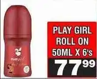 Advance Cash n Carry PLAY GIRL ROLL ON 50ML X 6's offer