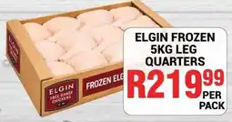 Chikro Food Market Elgin Frozen Leg Quarters offer