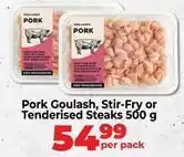 Food Lover's Market Pork goulaş, stir-fry or tenderised steaks offer