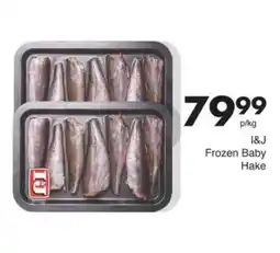 Save I&J Frozen Baby Hake offer