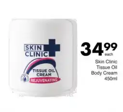 Save Skin Clinic Tissue Oil Body Cream offer
