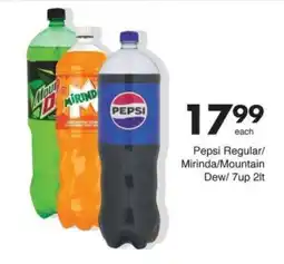 Save Pepsi Regular/Mirinda/Mountain Dew/7up 2lt offer