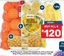 Pick n Pay PnP Bananas, Queen Pineapple 2s, Citrus Orange Bag 2.5kg and Golden Delicious Apples 1.5kg offer