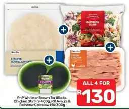 Pick n Pay PnP White or Brown Tortilla 6s, Chicken Stir Fry 400g, RR Avo 2s & Rainbow Coleslaw Mix 300g offer