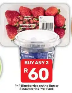 Pick n Pay PnP Blueberries on the Run or Strawberries Pre-Pack offer