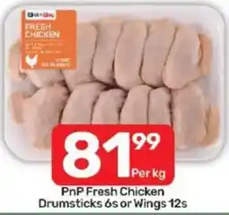 Pick n Pay PnP Fresh Chicken Drumsticks or Wings offer