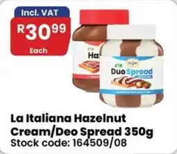 Africa Cash and Carry La Italiana Hazelnut Cream/Deo Spread offer