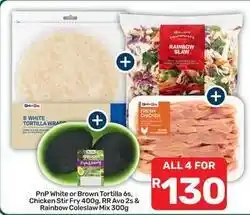 Pick n Pay Rainbow - pnp white or brown tortilla 6s, chicken stir fry 400g, rr avo 2s & coleslaw mix 300g offer